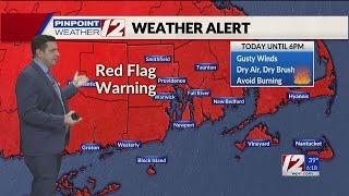 WPRI 12 Weather Forecast 11/16/24: Red Flag Warning Continues Today