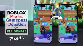 Fix - Missing Gamepass Donation Buttons in Pls Donate on iPhone or iPad's Roblox!