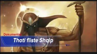 THOTI FLISTE SHQIP ( eniGma , Mistere , Dokumentar Shqip )