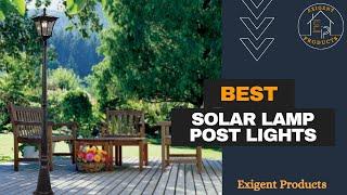 Top 5 Best Solar Lamp Post in 2024 [Solar Lights]