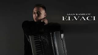 Asan Kamilov - Elvaci