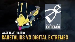 Rahetalius vs Digital Extremes - Warframe History (Warframe)