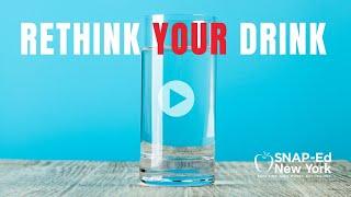 SNAP-Ed NY - Rethink your Drink