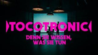 Tocotronic - Denn sie wissen, was sie tun