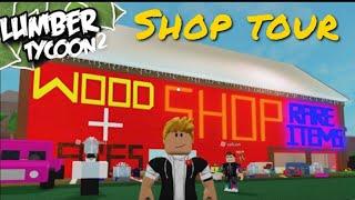 Shop Tour - Lumber Tycoon 2