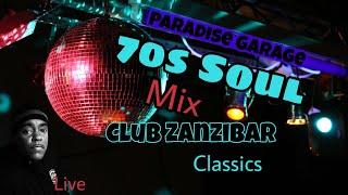 70s Soul FEEL GOOD Music : Jason AJ Summers Mix Paradise Garage / Club Zanzibar Newark Soul Classics