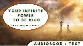 Your Infinite Power to be Rich by Dr  Joseph Murphy Audiobook and Text