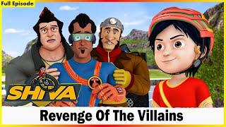 Shiva | Revenge Of The Villains | Full Episode 40