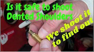 Dented shoulder is it safe to shoot. Lets find out...