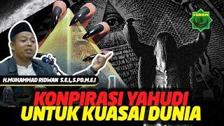 Konpirasi Yahudi Dalam Menguasai Dunia - Ust Muhammad Ridwan