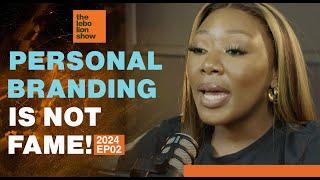 Why You Need a Successful Personal Brand in 2024 | The Lebo Lion Show   2024 Episode 2