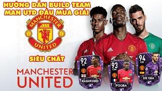 BUILD TEAM MANCHESTER UNITED SIÊU CHẤT ĐẦU MÙA GIẢI FIFA MOBILE 20 SQUAD BUILDER