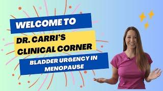 Eliminating Bladder Urgency and Frequency After Menopause