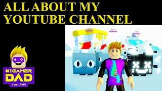 ALL ABOUT #1 GAMER DAD - VIPER_TOFFI YOUTUBE CHANNEL AND PET SIMULATOR X IN ROBLOX