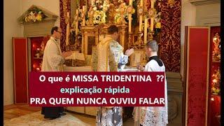 O Que é afinal a Missa Tridentina??