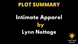 Plot Summary Of Intimate Apparel By Lynn Nottage. - Intimate Apparel By Lynn Nottage