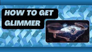 Fastest Glimmer Farming Methods in Destiny 2 | Ultimate Guide to Get Glimmer Quickly