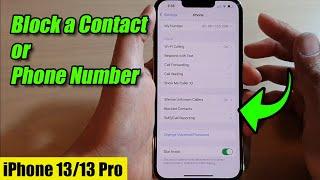 iPhone 13/13 Pro: How to Block a Contact/Phone Number