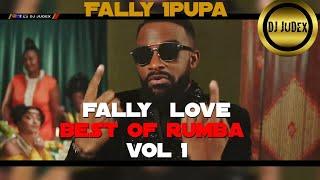 FALLY IPUPA LOVE / BEST OF RUMBA VOL 1 - DJ JUDEX ft. Amour, Aime moi, Maria PM, Un Coup etc.