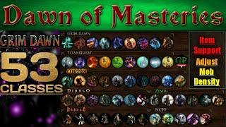 New Grim Dawn Mod! Dawn of Masteries - Install and Overveiw guide