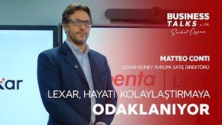 Lexar, hayatı kolaylaştırmaya odaklanıyor - Matteo Conti | Business Talks