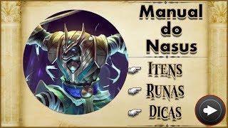  MANUAL DO NASUS COM RUNAS, ITENS E DICAS +ANALISE - MONSTRO NO META!