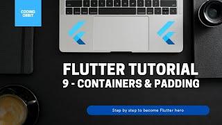 Flutter Tutorial for Beginners 9 - Containers & Padding