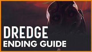 Dredge Secret Good Ending Guide