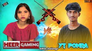 YT PONDA VS HEER GAMING || ONLY AWM CHALLENGE || SANTALI FREE FIRE GIRL @YTPONDA @ytsantosh03