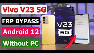 Vivo V23 5G FRP Bypass Android 12 New Security Without PC | Vivo V23 Pro Google Account Bypass 2022