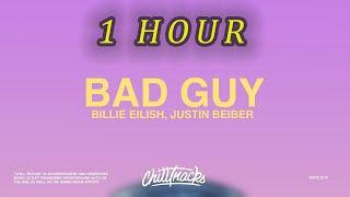 [1 HOUR  ] Billie Eilish & Justin Bieber – bad guy (Lyrics)