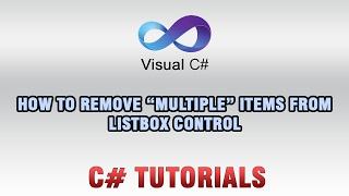 C# Tutorials - How to remove multiple items from listbox