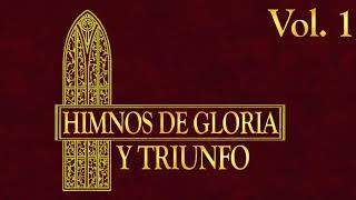  Himnos de Gloria y Triunfo // Vol. 1// MÚSICA CRISTIANA