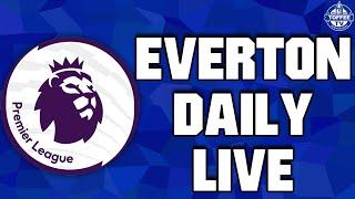 REACTION TO EVERTON'S 25/26 FIXTURES! | Everton Daily LIVE