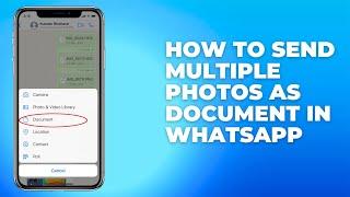 How to send multiple photos as document in WhatsApp iPhone