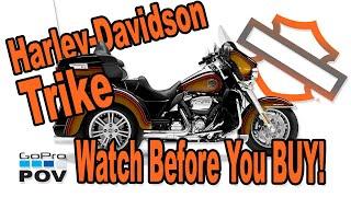 Watch Before You BUY a Harley Davidson Trike!