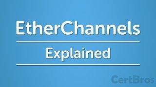 EtherChannel Explained | Concept & Configuration