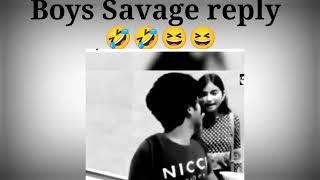 Boys savage reply  # funny memes # sasta Memes