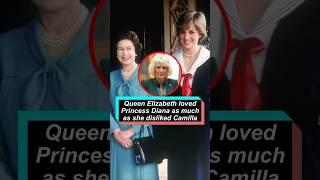 Queen Elizabeth loved Princess Diana as much as she disliked Camilla. #royal #celebrity #elizabeth