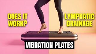 Can a Vibration Plate Help Lymphatic Drainage & Cellulite?
