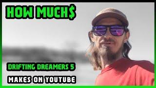 How Much Drifting Dreamers 5 Get paid From YouTube |