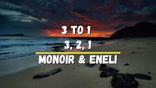 Перевод песни  Monoir & Eneli 3 to 1 /3, 2, 1 Изучение английского языка с музыкой Хиты Текст песни