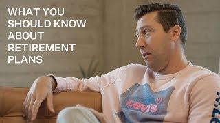 What you should know about retirement plans
