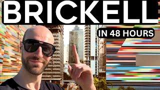 48 Hours in Brickell & Downtown Miami (MUST DO ATTRACTIONS!) 