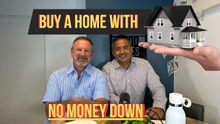 NO Money Needed | How to Buy a House with NO Down payment!