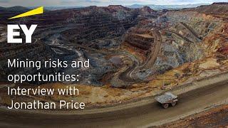 Mining risks and opportunities: Interview with Jonathan Price