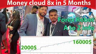 Money Cloud Forex Robot 8x Account in 5 Month ! All info Robot Trading