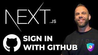 Next JS Authentication - Sign In With Github (NextAuth.js)