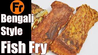 Biyebarir Mach Bhaja | Bengali Style Fish Fry |