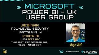 Microsoft Power BI UK User Group   Row Level Security Patterns In Power BI With Reza Rad